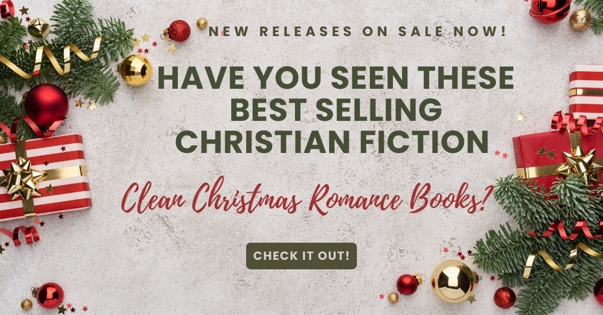 Have You Seen These Best Selling Christian Fiction Clean Christmas Romance Books?