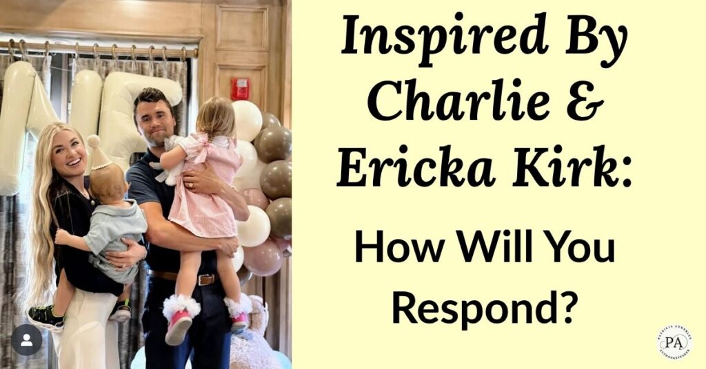 Inspired by Charlie and Erika Kirk